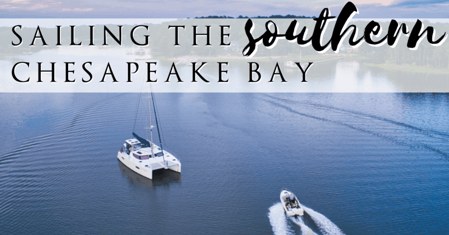 Sailing The Southern Chesapeake Bay - Out Chasing Stars